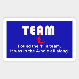 There IS an "i" in team. Sticker